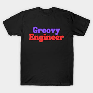 Groovy Engineer T-Shirt